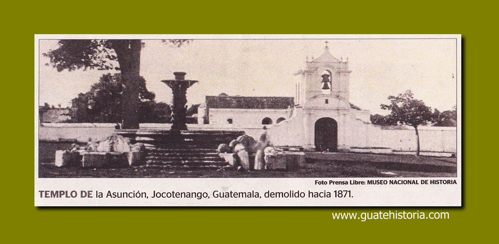 www.guatehistoria.com Templo de la Asunción, Jocotenango 1871